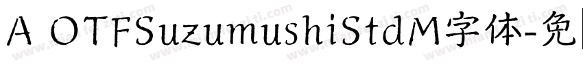 A OTFSuzumushiStdM字体字体转换